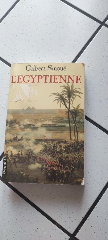 L égyptienne de Gilbert Sinoué