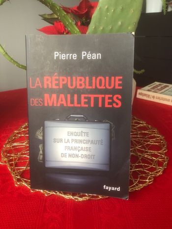 La république des mallettes - Pierre Péan