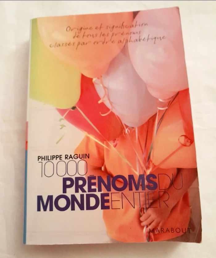 10 000 Prénoms du monde entier Philippe Raguin