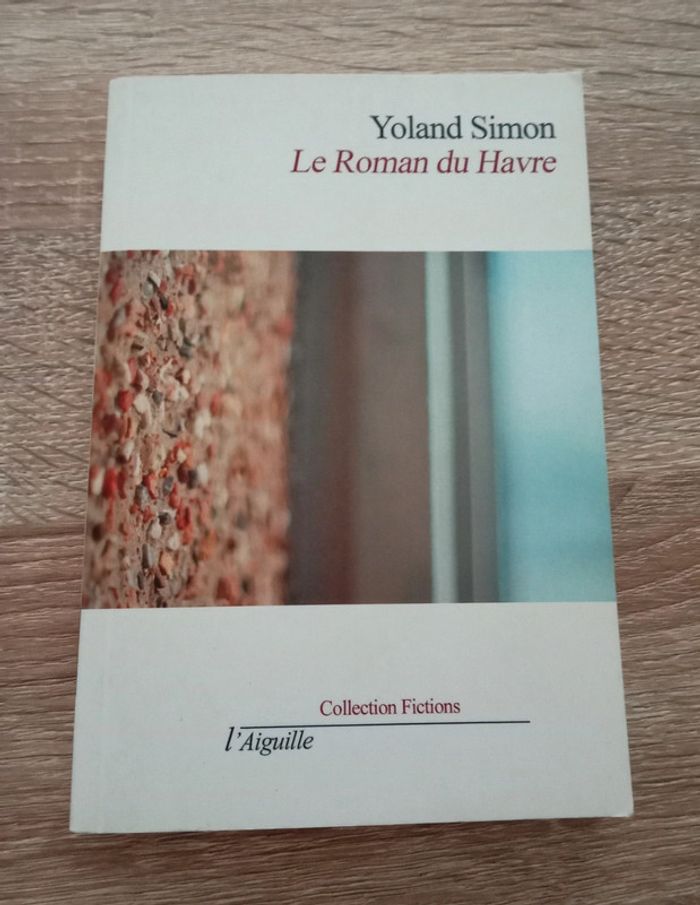 Yoland Simon 📚 Le Roman du Havre