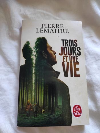 Trois jours et une vie