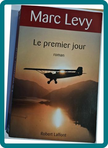 Le premier jour de Marc Lévy