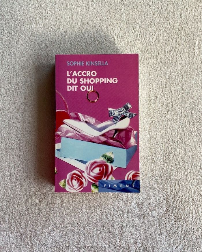Sophie Kinsella _ L'accro du shopping dit oui