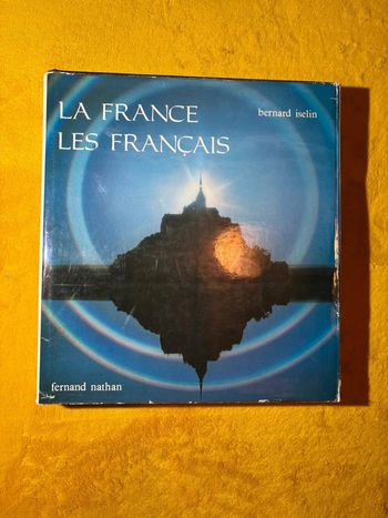 Livre la France et les Francais tome 1 Des Rives de la Seine aux cotes d'Armor