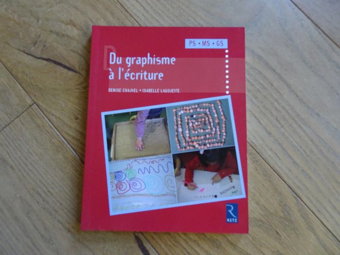 Ouvrage Du graphisme à l'écriture PS MS GS retz