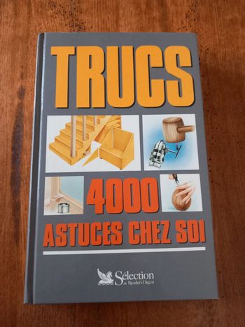 Livre : Trucs 4000 astuces chez soi.