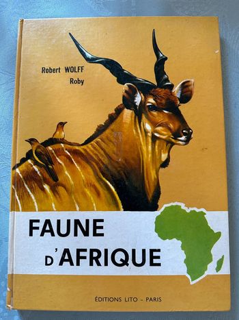 Faune et animaux d’Afrique Lito Paris album grand livre ancien Robert Dallet Roby