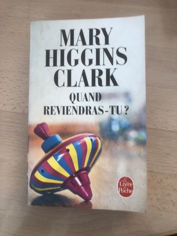 Quand reviendras tu ? Mary Higgins Clark