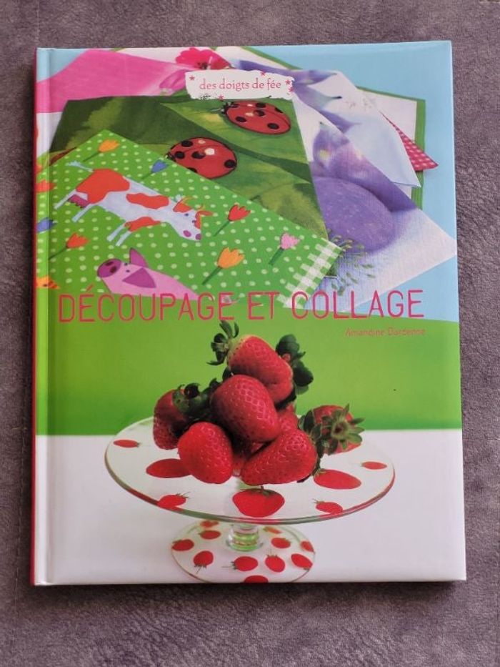 Découpage et collage Par Amandine Dardenne, Isabelle Schaff (Illustrations)