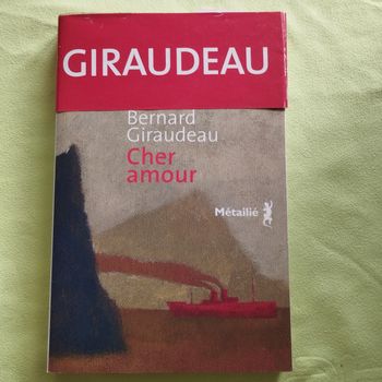 Livre Roman Cher Amour Bernard Giraudeau