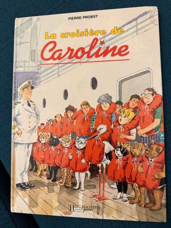 La croisière de Caroline livre bd album rare collector Hachette Pierre Probst