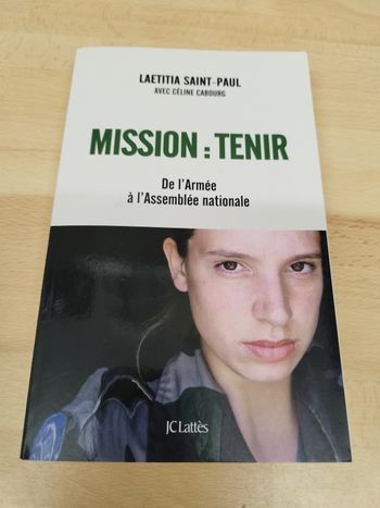 Céline Cabourg 

Mission : Tenir: De l'Armée à l'Assemblée nationale