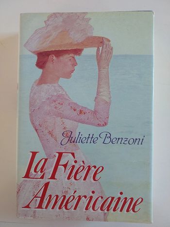 La fière américaine,  Juliette Benzoni