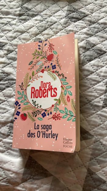 # la saga des 0’Hurley Nora Roberts.   )