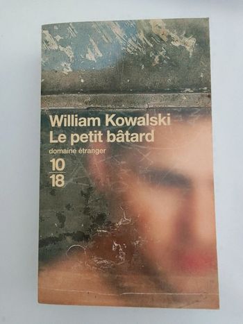 William Kowalski - Le petit bâtard