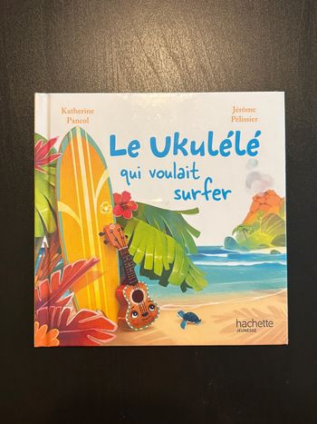 Livre Macdo -  Le ukulélé qui voulait surfer