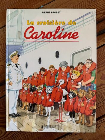 Album La Croisiere de Caroline bateau ferry Pierre Probst livre bd Hachette