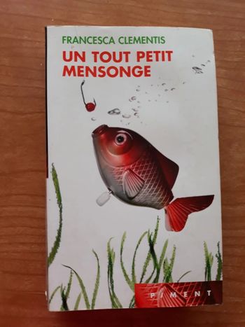 Roman Francesca Clementis - Un Tout Petit Mensonge