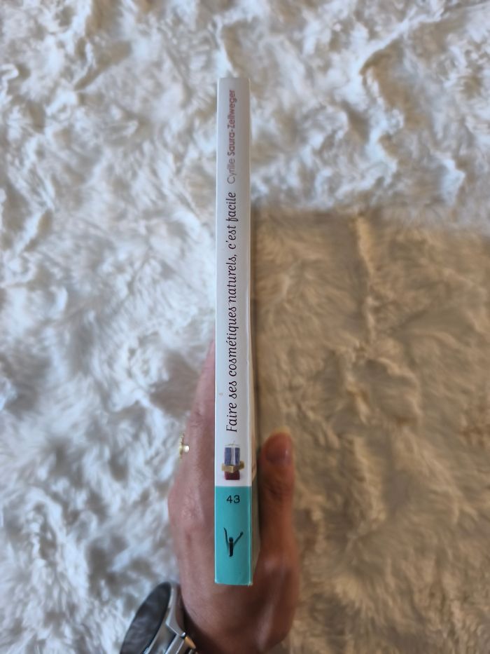 Faire ses cosmétiques naturels, c'est facile Cyrille Saura-Zellweger - photo numéro 2