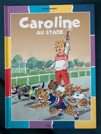Livre rare Caroline au Stade sport Pierre Probst couleurs