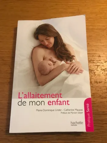 L’allaitement de mon enfant
