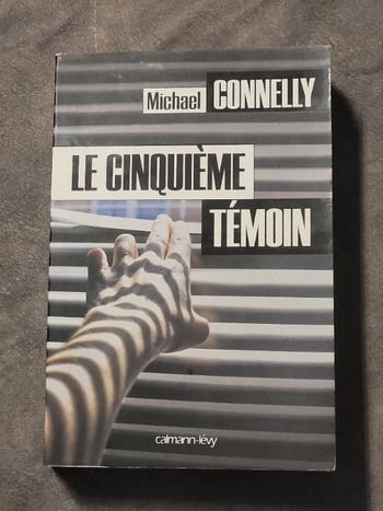 Le Cinquième témoin Par Michael Connelly