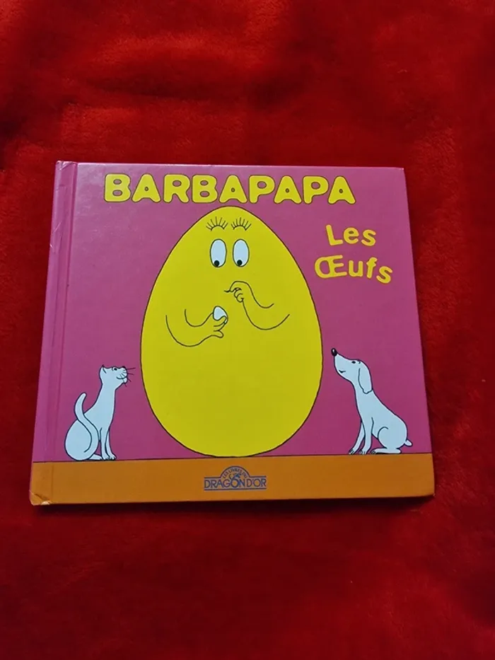 Livre barbapapa les œufs