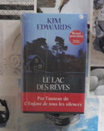 Le lac des rêves de Kim Edwards Ed. France Loisirs