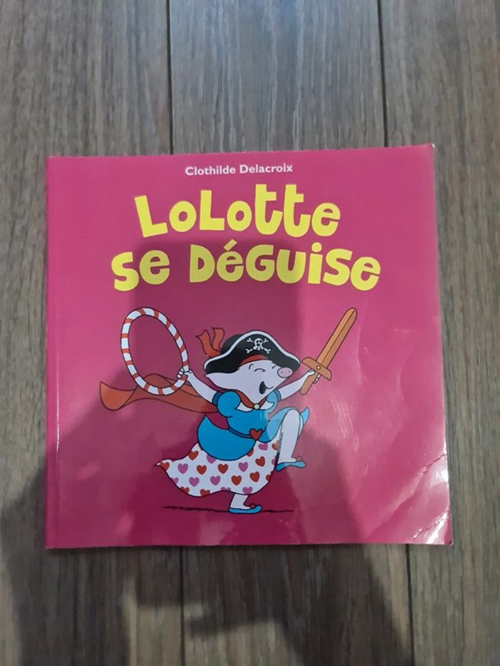 Livre Lolotte se deguise école des loisirs