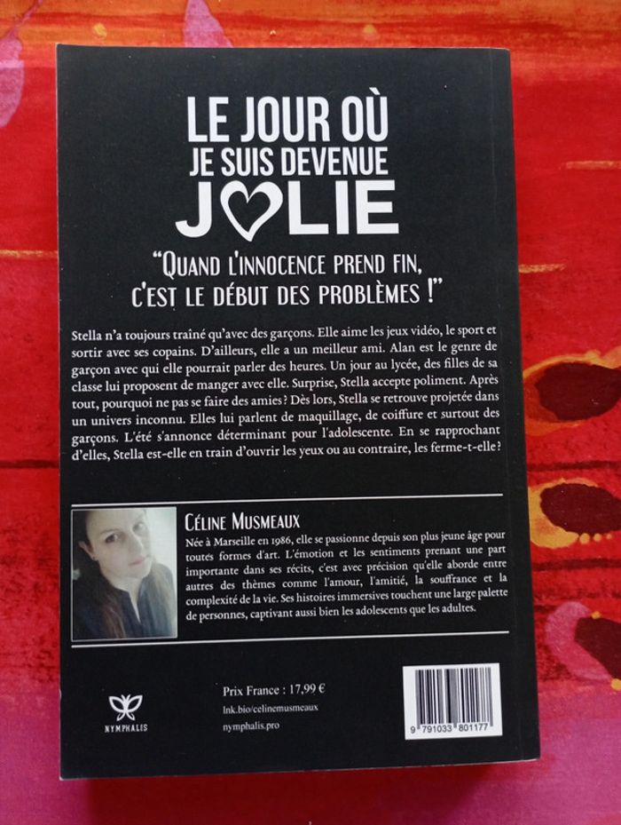 Roman d'amour: Le jour où je suis devenue jolie. - photo numéro 2