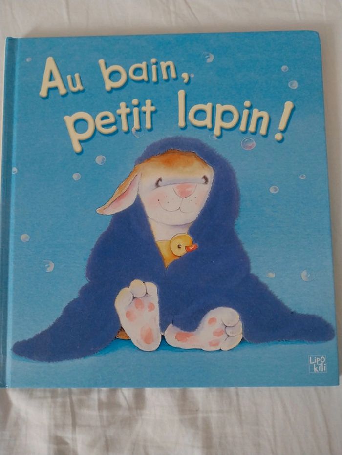 Au bain, petit lapin! De lipokili