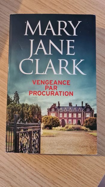 Mary Jane Clark - Vengeance par procuration
