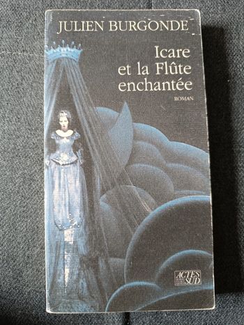 Icare et la flûte enchantée - Julien Burgonde