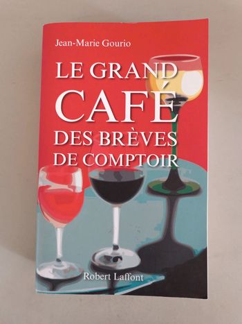 Le Grand café des brèves de comptoir Jean-Marie Gourio