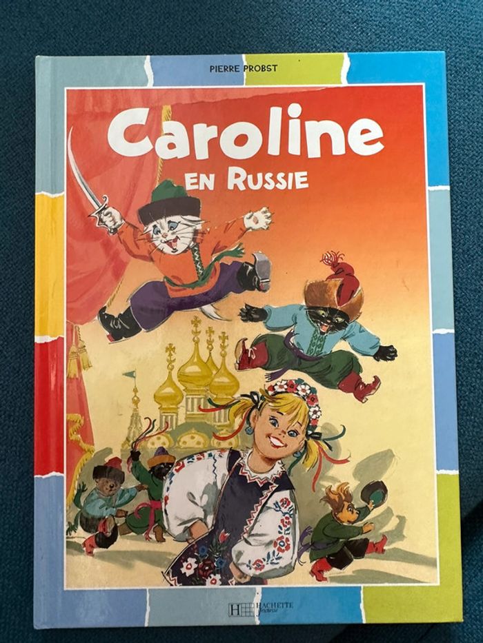Livre rare Caroline en Russie Pierre Probst couleurs