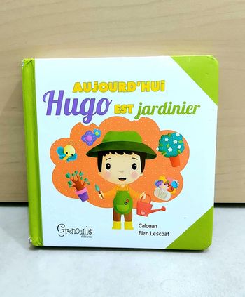 🌺 Livre : Aujourd'hui, Hugo est jardinier