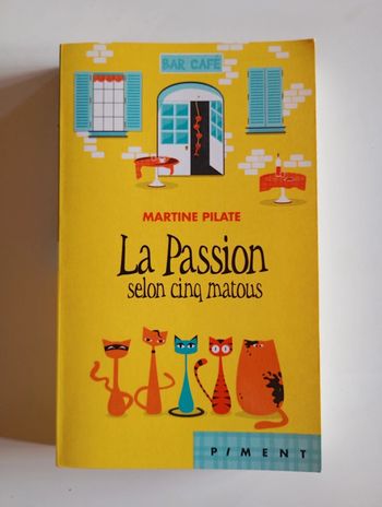 La Passion selon cinq matous