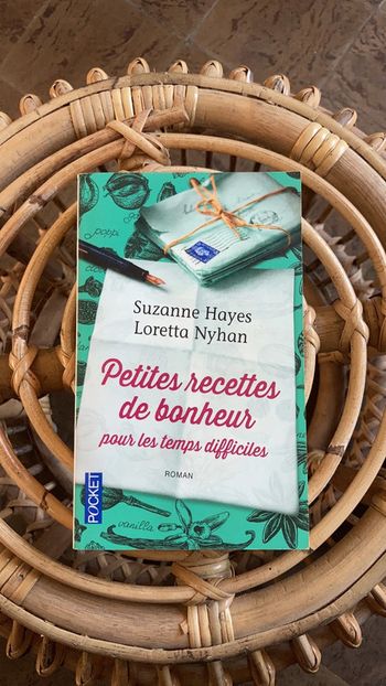 Petites recettes de bonheur pour les temps difficiles - Suzanne Hayes