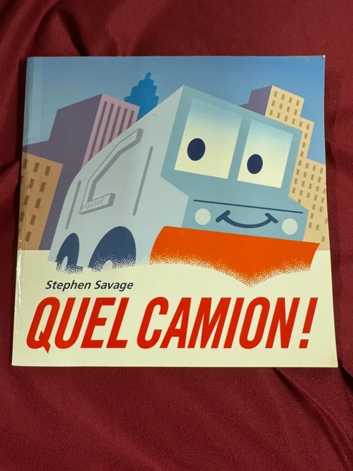 Livre Quel camion !