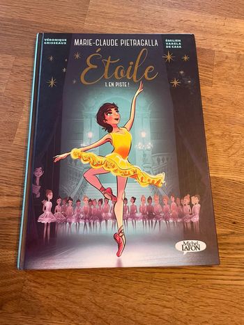 Livre BD Marie Claude Pietragalla Étoile Numéro 1 En piste !