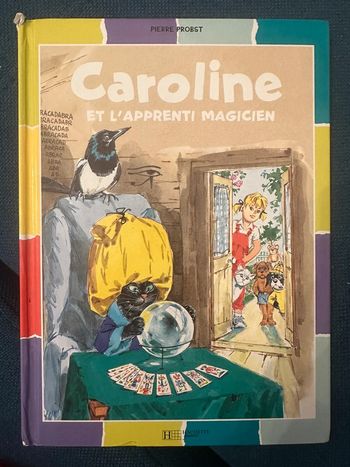 Livre Caroline et l’Apprenti Sorcier magicien noiraud album rare couleurs Pierre Probst bd