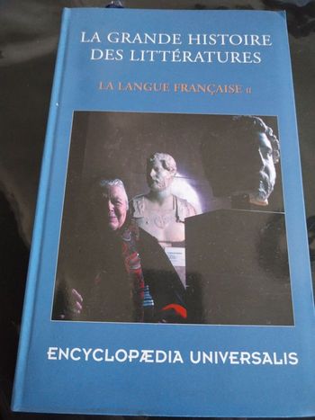 Livre La grande histoire des littératures La langue française II
373 pages.