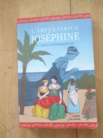 L'impératrice Joséphine Gertrude Dordor Belin Jeunesse 2014