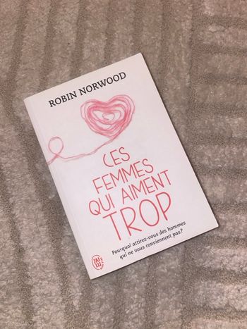 Livre pour femme « ces femmes qui aiment trop »