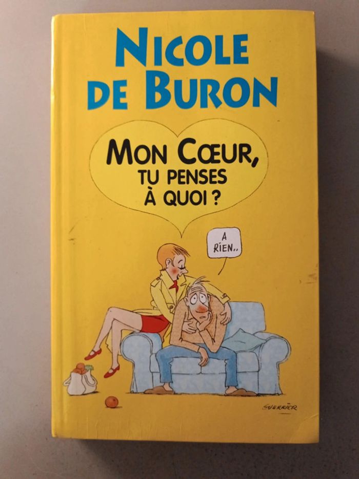 Nicole de buron mon cœur, tu penses à quoi ? À rien