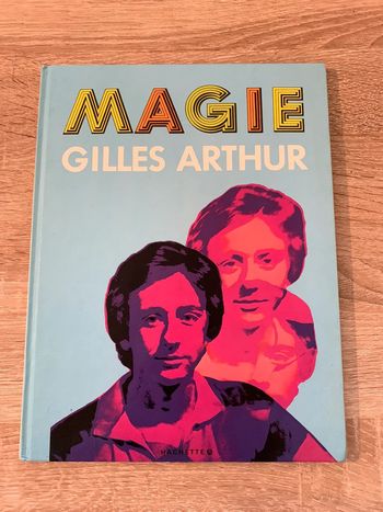Magie Gilles Arthur