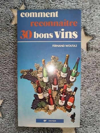 Livre comment reconnaître 30 bons vins
