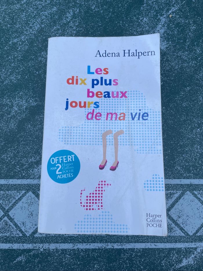 Les dix plus beaux jours de ma vie – Adena Halpern – Harper Collins Poche