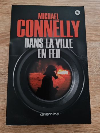 Michael Connelly 🌸 Dans la ville en feu