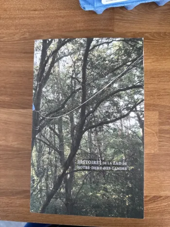 Livre histoire de la ZAD de Notre-Dame, des Landes
